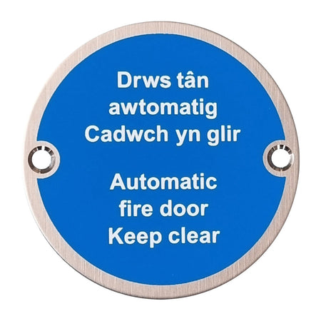 76mm Diameter Automatic Fire Door Keep Clear Multi Lingual Sign in Satin Stainless Steel Hardware > Door Signs > Safety Signs > 76mm > One Stop For Safety   